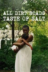 All Dirt Roads Taste of Salt Poster